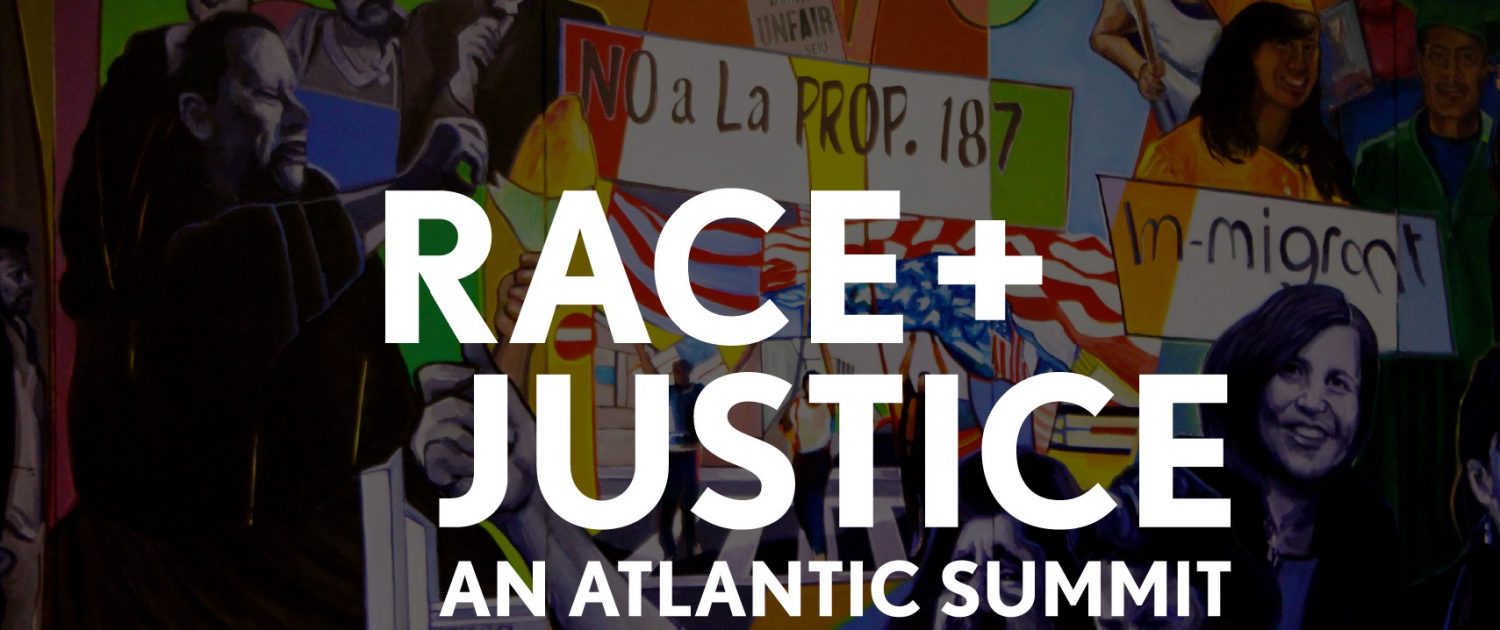 Race + Justice = Atlantic Summit